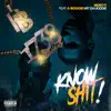 Know Shit! (feat. A Boogie With Da Hoodie) - Single album lyrics, reviews, download