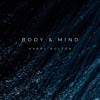 Body & Mind - Single