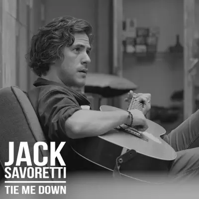 Tie Me Down (Remixes) - Single - Jack Savoretti