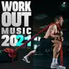 Workout Music 2021 album lyrics, reviews, download