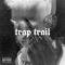 Trap Trail - Noizick lyrics