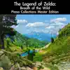 The Legend of Zelda: Breath of the Wild Piano Collections Master Edition album lyrics, reviews, download