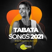 Tabata Songs 2021: 20 Sec. Work & 10 Sec. Rest Cycles artwork