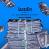 Bandz (feat. Yo Gotti, Kevin Gates & Denzel Curry) [Loge21 Remix] - Single album lyrics, reviews, download
