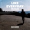 Like Everyday (The Kvb Late Night Remix) artwork