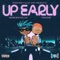Up Early (feat. Freshie) - KonsciousKlan lyrics
