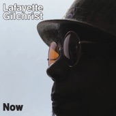 Lafayette Gilchrist - Assume the Position