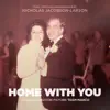 Home with You (From "Team Marco") [feat. Laura Dickinson] - Single album lyrics, reviews, download