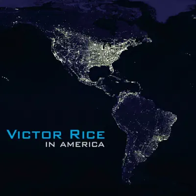 In America - Victor Rice