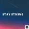 Stay Strong artwork