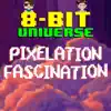Pixelation Fascination album lyrics, reviews, download