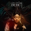 Dudu (feat. Q Chief) - Single