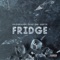 Fridge - Kilogramm, Skar One & Kurtis lyrics