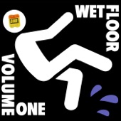 Wet Floor, Vol. 1 artwork