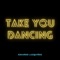 Take You Dancing (Future House Remix) artwork