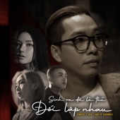 Sinh Ra Đã Là Thứ Đối Lập Nhau (feat. Badbies) artwork