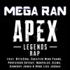 Apex Legends (feat. NyteXing, Creative Mind Frame, Professor Shyguy, Murphles, Gizmo, Gameboy Jones & None Like Joshua) - Single album lyrics, reviews, download