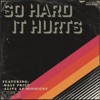 So Hard It Hurts - EP