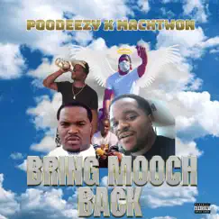 Bring Mooch Back - Single by Poodeezy & Macktwon album reviews, ratings, credits