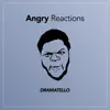Angry Reactions - Single album lyrics, reviews, download