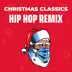 Christmas Classics (Hip-Hop Remix) album cover