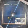Freak in You - Single album lyrics, reviews, download