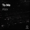 To Me - Single