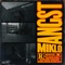 Angst - Miklo lyrics