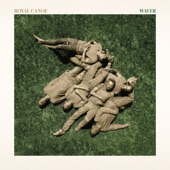 Royal Canoe - Girl of My Dreams