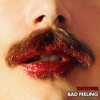 Bad Feeling - Single