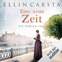 Ellin Carsta - Eine neue Zeit: Die Hansen-Saga 2 artwork