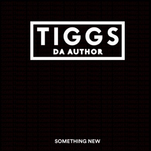 Tiggs Da Author - Something New - Line Dance Musique