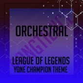 Yone, The Unforgotten Champion Theme (League of Legends) [Orchestral] artwork
