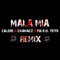 Mala Mia (feat. Chamaco & Fulo el Yeyo) - Calero lyrics