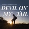 Devil on My Tail artwork