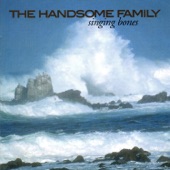 The Handsome Family - If the World Should End in Ice