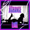 Xchange - Single album lyrics, reviews, download