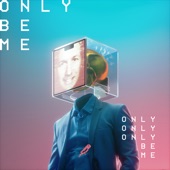 Only Be Me artwork