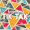 Tik Tak - Single album lyrics, reviews, download