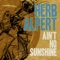 Ain't No Sunshine - Herb Alpert lyrics