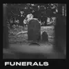 Funerals - Single album lyrics, reviews, download