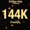 144k Freestyle - DreAgo Halo lyrics