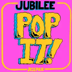 Pop It! - EP by Jubilee album reviews, ratings, credits