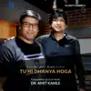 Tu Hi Dhanya Hoga - Single album lyrics, reviews, download