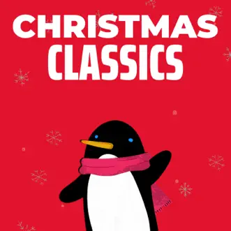 Christmas Classics by Christmas 2020 Hits, Christmas Music For Kids & Christmas Music Guys album reviews, ratings, credits