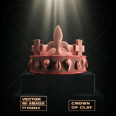 Crown of Clay (feat. Pheelz) artwork