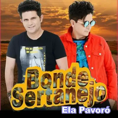 Ela Pavoró - Single - Bonde Sertanejo