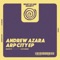 Arp City (Alex Ranerro Remix) - Andrew Azara lyrics