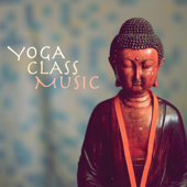 Yoga Class Music - Relaxing Instrumental Songs for Yoga Classes - Yoga Music for Class Maestro