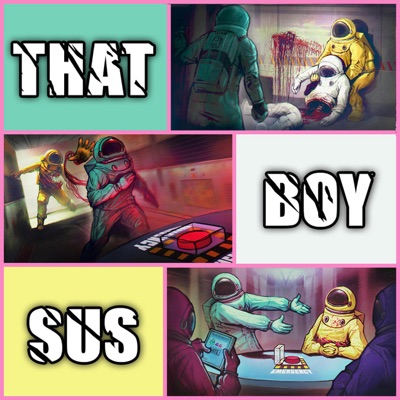 That Boy Sus Among Us Gameboyjones Feat Nerdout Chewiecatt Shazam